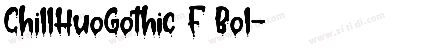 ChillHuoGothic F Bol字体转换